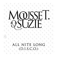Mousse T., Suzie – All Nite Long (D.I.S.C.O.) [The Remixes]