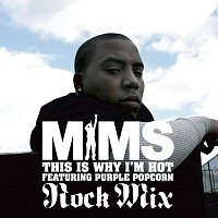 Mims – This Is Why I'm Hot [Rock Mix]