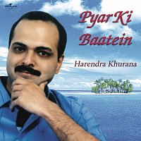 Harendra Khurana – Pyar Ki Baatein