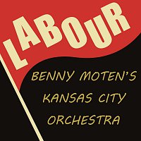 Bennie Moten's Kansas City Orchestra – Labour