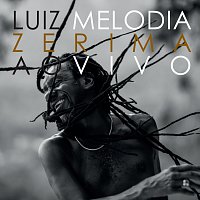 Luiz Melodia – Zerima [Ao Vivo]