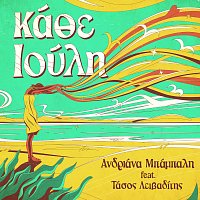 Andriana Babali, Lefteris Samson, Tasos Leivaditis – Kathe Iouli