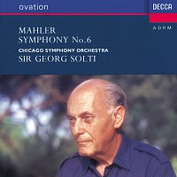Chicago Symphony Orchestra, Sir Georg Solti – Mahler: Symphony No.6