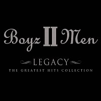Boyz II Men – Legacy - The Greatest Hits Collection