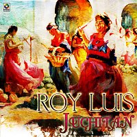 Roy Luis – Juchitán
