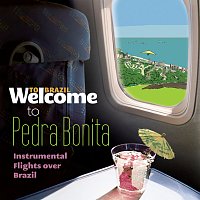 Různí interpreti – Welcome To PEDRA BONITA - Instrumental Flights Over Brazil