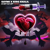 SAYME, King Khalil – Du bist das Gift [Remix]