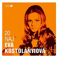 Eva Kostolányiová – 20 Naj