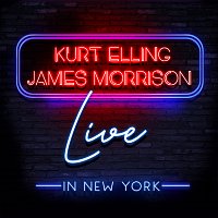 James Morrison, Kurt Elling – Live in New York