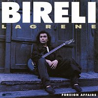 Biréli Lagrene – Foreign Affairs