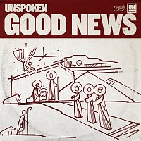 Unspoken – Good News