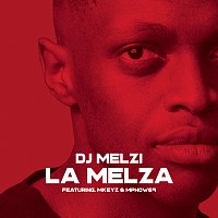 DJ Melzi, Mkeyz, Mphow69 – La Melza