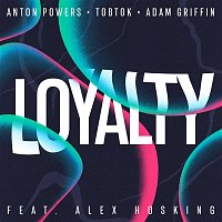 Loyalty (feat. Alex Hosking)