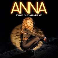 Anna – Fool's Paradise
