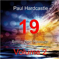 Paul Hardcastle – 19 Below Zero Remixes Volume 2
