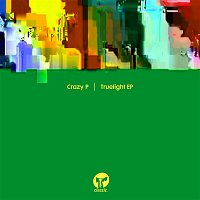 Crazy P – Truelight - EP