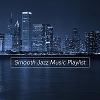 Různí interpreti – Smooth Jazz Music Playlist 