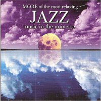 Přední strana obalu CD More Of The Most Relaxing Jazz Music In The Universe