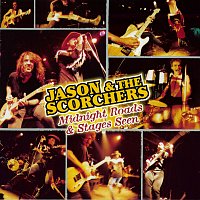 Jason & The Scorchers – Midnight Roads & Stages Seen [Live at The Exit/In, Nashville, TN / 1997]