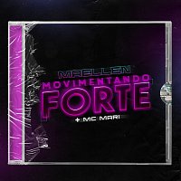 Maellen, MC  Mari – Movimentando Forte