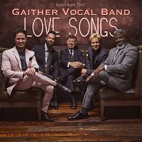 Gaither Vocal Band – Love Songs
