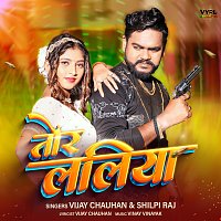 Shilpi Raj, Vijay Chauhan – Tor Laliya