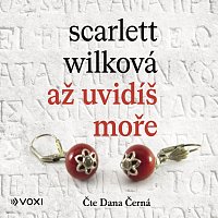 Scarlett Wilková – Až uvidíš moře