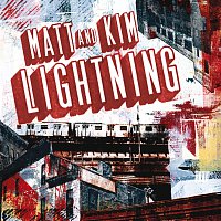 Matt and Kim – Lightning