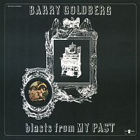 Barry Goldberg – Blasts from My Past