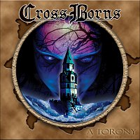 Cross Borns – A Torony