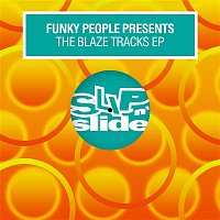 Funky People – The Blaze Tracks EP