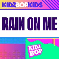 KIDZ BOP Kids – Rain On Me