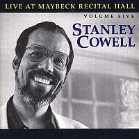 Stanley Cowell – The Maybeck Recital Series, Vol. 5