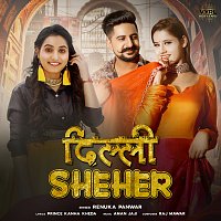 Renuka Panwar – Delhi Sheher