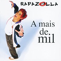 Rapazolla – A Mais De Mil