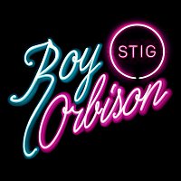 Stig – Roy Orbison