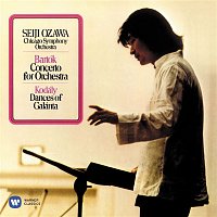 Seiji Ozawa – Bartók: Concerto for Orchestra - Kodály: Dances of Galánta
