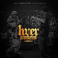 Oral Bee, Mr. Pimp-Lotion – Hver Weekend