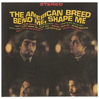 The American Breed – Bend Me, Shape Me