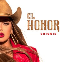 Chiquis – El Honor