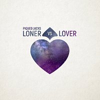 Piqued Jacks – Loner vs Lover