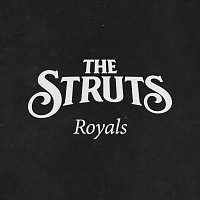 The Struts – Royals
