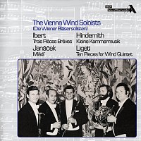 Vienna Wind Soloists – Ibert: Trois pieces breves; Janáček: Mládi; Hindermith: Kleine Kammermusik, Op. 24, No. 2; Ligeti: Ten Pieces for Wind Quintet [New Vienna Octet; Vienna Wind Soloists — Complete Decca Recordings Vol. 10]