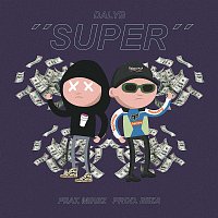 Dalyb, bizza, Mirez – Super