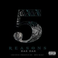 Dae Dae – 5 Reasons