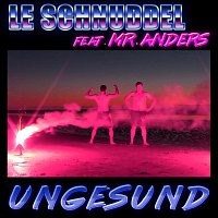 Přední strana obalu CD Ungesund (feat. Mr.Anders)
