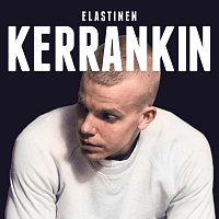 Elastinen – Kerrankin