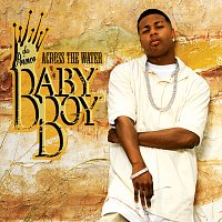 Baby Boy Da Prince – Across The Water