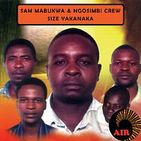 Sam Mabukwa & Ngosimbi Crew – Size Yakanaka