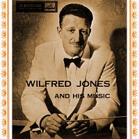 Wilfred Jones – Wilfred Jones And His Music
